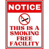 Notice this is a smoking free facility sign