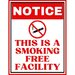 Notice this is a smoking free facility sign